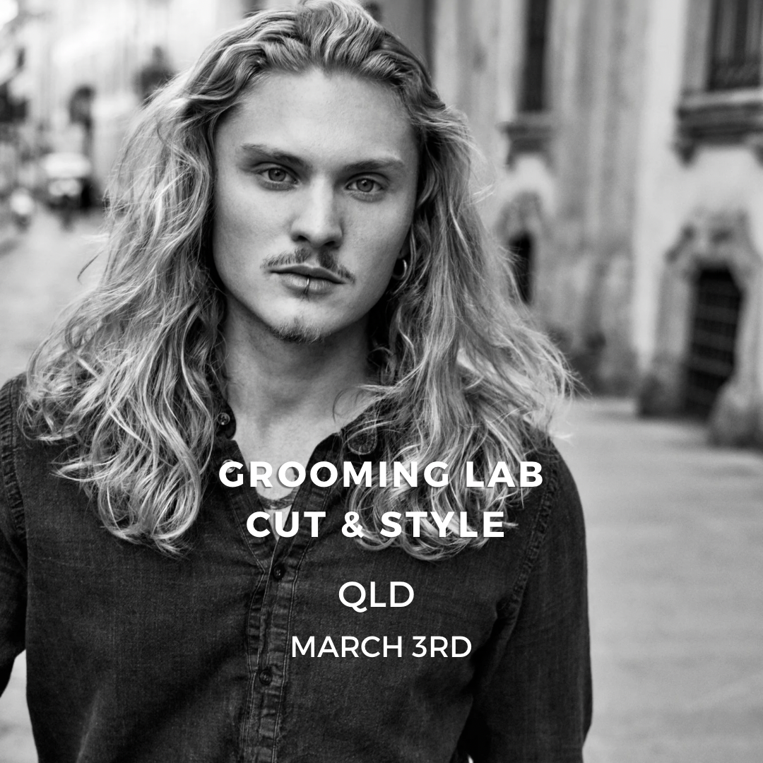 QLD Grooming lab | CUT & STYLE  3RD MARCH